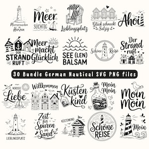 May include: A set of 30 German nautical-themed SVG and PNG files. The black and white designs feature lighthouses, beach huts, sailboats, and phrases such as "Sea," "Beach," and "Love." This image is a digital art bundle.
