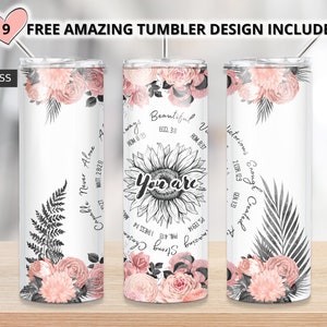 You Are 20oz Skinny Tumbler Sublimation Designs Tumbler PNG - Etsy
