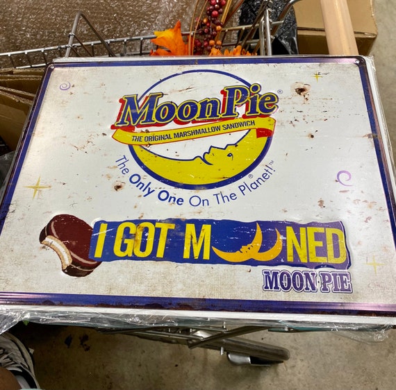 Moon Pie I Got Mooned Sign Etsy