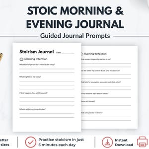 May include: A Stoic Morning & Evening Journal with guided prompts on white paper. The text reads Stoic Morning & Evening Journal, Guided Journal Prompts, Stoicism Journal, Morning Intention, and Evening Reflection. A gold pen is placed to the left.