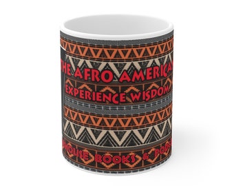 The Afro American Experience  Wisdom Mug - Small 11oz