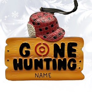 Gone Hunting Christmas Ornament - Hunting Ornament - Gifts for Fathers - Gifts for Husbands and Boyfriends