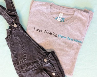 Je portais... T-shirt