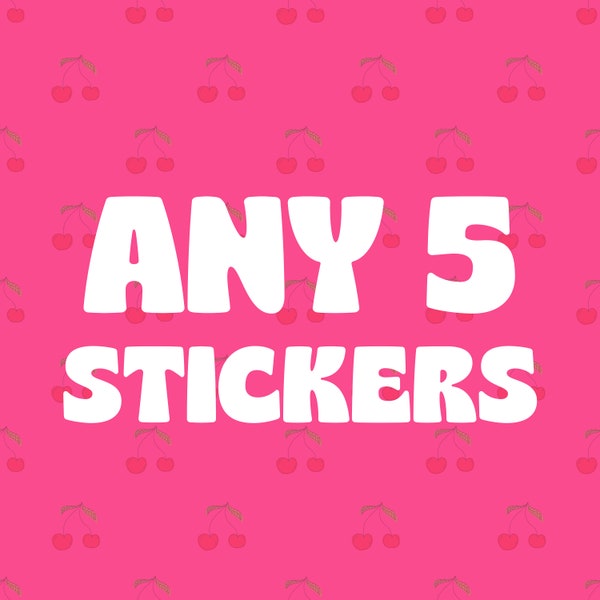 Any 5 Stickers, Waterproof Laptop Stickers, Choose Your Own Sticker Pack, Water Bottle Stickers, Gift Ideas for Her, Trendy Sticker Pack