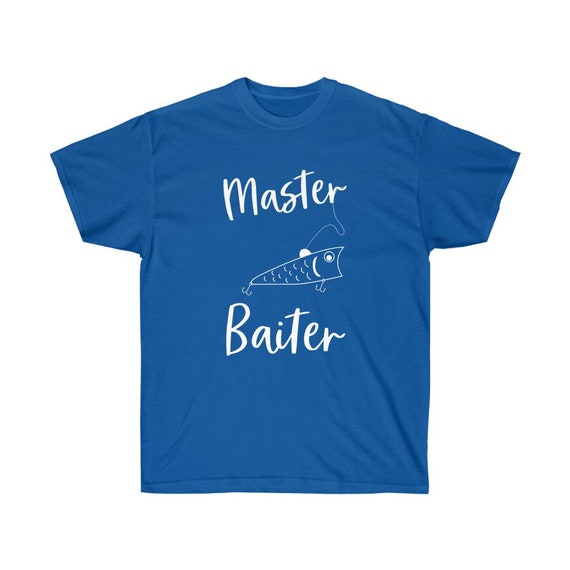 Master Baiter Shirt, Joke Fishing Gifts, Funny Bass Fishing T-Shirt, Funny Fishing T-Shirt, Gift for Fisherman - Unisex Ultra Cotton Tee