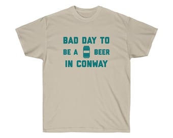 It&#39;s A Bad Day To Be A Beer In Conway Men&#39;s T-Shirt, Tailgating Tee, Football Shirt - Men&#39;s T-Shirt