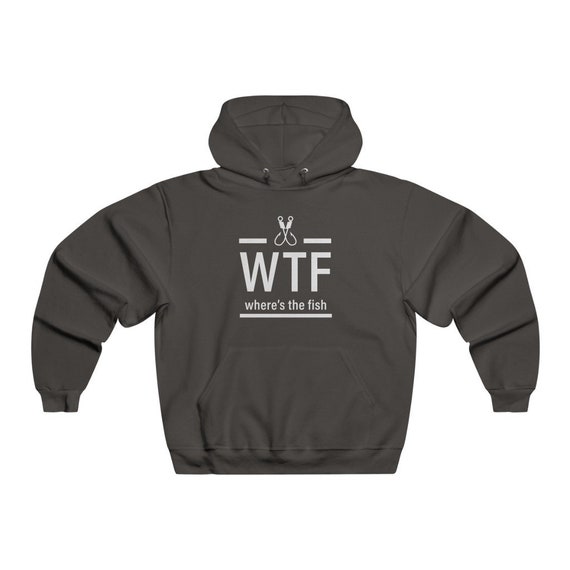 WTF Where's the Fish, Funny Fishing Hoodie, Fishing Father's Day Gift, Gift  for Fisherman, Fishing Hoodie, Gift for Dad Men's Hoodie -  Canada