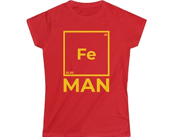 Camiseta Iron Man, funny iron man camisa, funny science tee - camiseta softstyle para mujer
