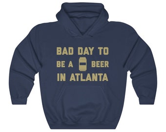 It es A Bad Day To Be A Beer In Atlanta Herren Hoodie, Tailgating Hoodie, Football Hooded Sweatshirt - Herren Hoodie