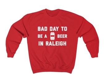 C’est une mauvaise journée pour être une bière dans le sweat-shirt pour hommes Raleigh, le sweat-shirt Tailgating, le sweat-shirt de football - le sweat-shirt pour hommes