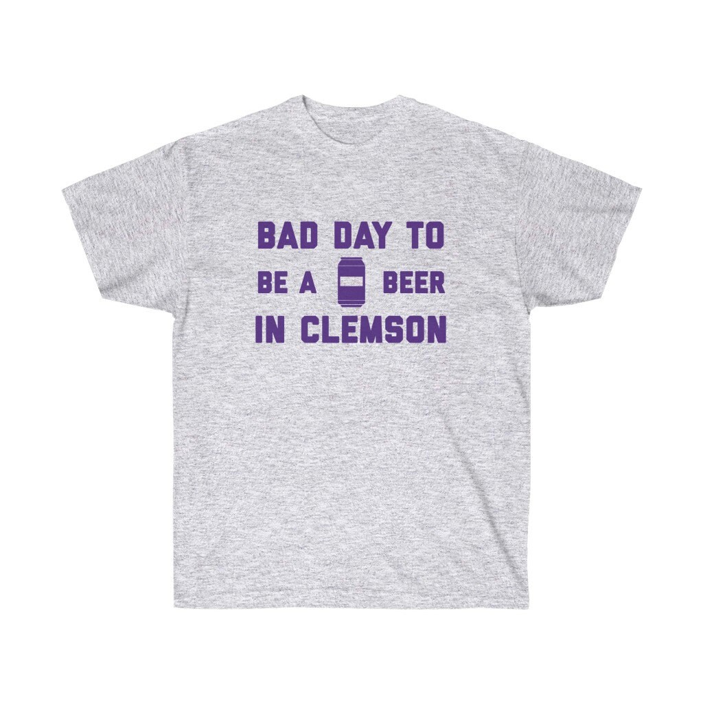 It's A Bad Day to Be A Beer in Clemson Men's T-shirt - Etsy