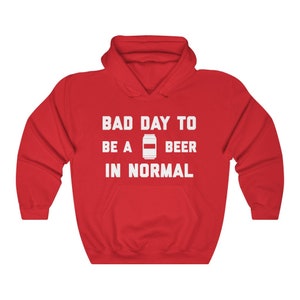 It&#39;s A Bad Day To Be A Beer In Normal Men&#39;s Hoodie, Tailgating Hoodie, Football Hooded Sweatshirt - Men&#39;s Hoodie