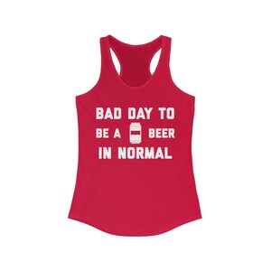 It&#39;s A Bad Day To Be A Beer In Normal Women&#39;s Tank Top, Tailgating Tanktop, Football Women&#39;s Tank - Women&#39;s Tank Top
