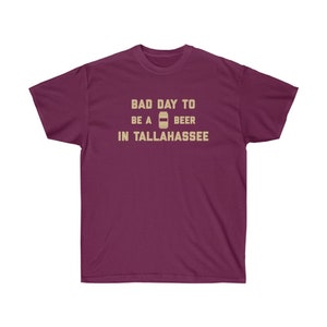 It's A Bad Day To Be A Beer In Tallahassee Men's T-Shirt, Tailgating Tee, Football Shirt - Men's T-Shirt
