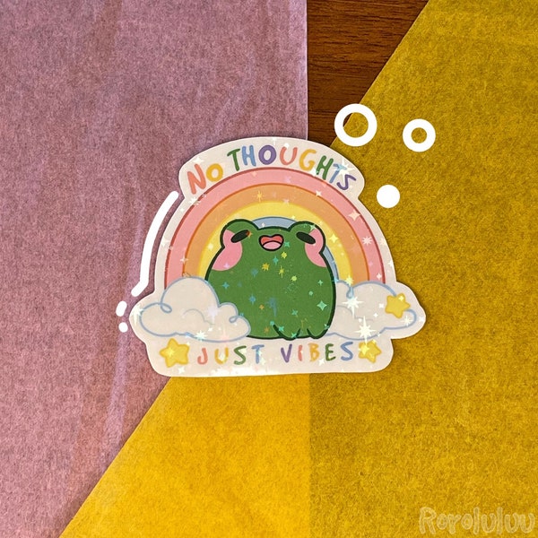No Thoughts Frog Sticker, Cute Holographic Sticker, Meme Sticker, Kawaii Sticker, Cute Gift for Happy Mail, Notebook, Laptop