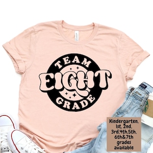 Team Eighth Grade Shirt, 8th Grade Teacher Shirt, First Day Of School Shirt, Back to School Tee, Hello Eighth Grade Shirt, 8th grade T-shirt