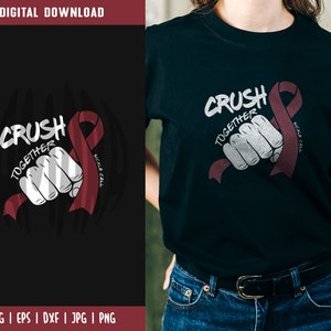 Crush Cancer Together Sickle Cell Svg, Sickle Cell Awareness, Cancer Awareness Svg, Sickle Cell Svg, Crush Cancer SVG, Cricut, Silhouette