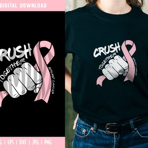 May include: A black t-shirt with a pink ribbon and a fist graphic. The text "Crush Together" is written above the fist and "Breast Cancer" is written below the ribbon.