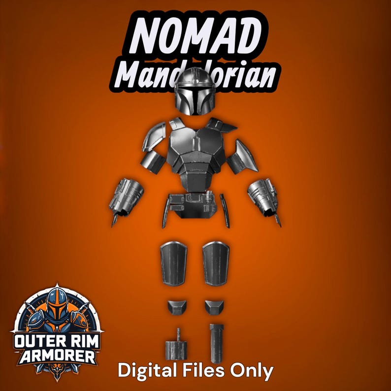May include: A set of metallic gray Mandalorian armor components including a helmet, chest plate, shoulder pauldrons, gauntlets, belt, thigh plates, knee pads, and shin guards. The text reads NOMAD Mandalorian and Outer Rim Armorer Digital Files Only.