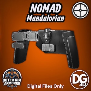 May include: A black Nomad Mandalorian belt accessory featuring metallic rectangular pouches and a cylindrical canister. The text NOMAD Mandalorian and Digital Files Only are visible. Logos for Outer Rim Armorer and DG 3D are present.