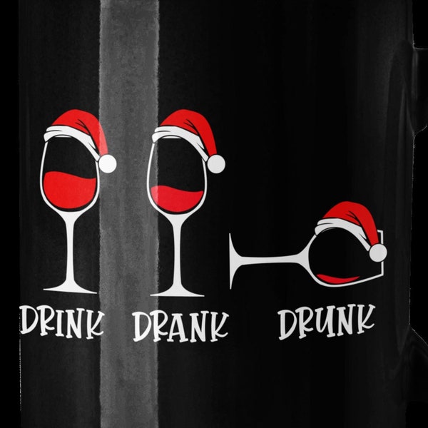 DRINK DRANK DRUNK Christmas Svg | Santa Hat Eps | Red Wine Dxf | Png | Pdf