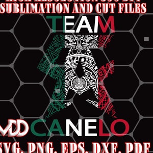 TEAM CANELO | Canelo Alvarez Svg |  Png | Dxf | Eps | Svg | Pdf