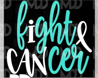 I CAN FIGHT CANCER | Breast Cancer Lung Cancer All Cancer Fight Svg | Eps | Dxf | Eps | Pdf