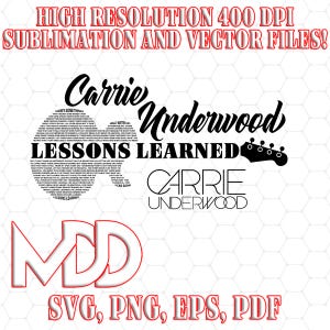Könnte beinhalten: Ein digitales Grafikdesign-Set mit dem Text Carrie Underwood Lessons Learned, einer Gitarrenkopfplatten-Silhouette und kreisförmig angeordneten Liedtexten. Enthält den Text SVG, PNG, EPS, PDF und HIGH RESOLUTION 400 DPI SUBLIMATION AND VECTOR FILES.