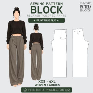 May include: A sewing pattern block for relaxed tailored pants, featuring a digital illustration of the pants worn from front and back views, alongside technical line drawings. Text includes SEWING PATTERN BLOCK, RELAXED TAILORED PANTS, PRINTABLE FILE, XXS - 6XL WOVEN FABRICS, and PRINTER & PROJECTOR.