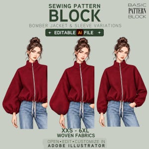 May include: A digital sewing pattern block for a bomber jacket with sleeve variations. The text reads SEWING PATTERN BLOCK, BOMBER JACKET & SLEEVE VARIATIONS, EDITABLE Ai FILE, XXS - 6XL WOVEN FABRICS, OPEN EDIT CUSTOMIZE IN ADOBE ILLUSTRATOR.