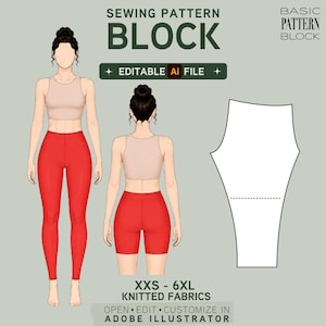 May include: A digital sewing pattern block for knitted fabrics, featuring an editable Adobe Illustrator file. The graphic displays a front view of leggings, a back view of shorts, and a flat pattern piece, with text labels ranging from XXS to 6XL.