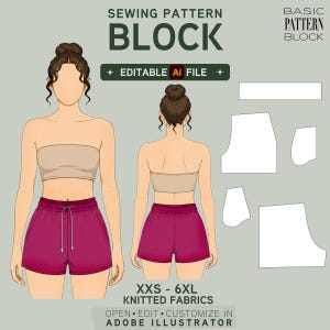 May include: A sewing pattern block graphic with the text "BLOCK" and "EDITABLE AI FILE". The illustration shows a front and back view of a person wearing a beige tube top and maroon shorts. The text "XXS - 6XL KNITTED FABRICS" is also present.