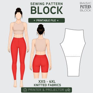 May include: A digital sewing pattern block for knitted fabrics, showing a woman in red leggings and shorts, with a beige crop top. The pattern includes sizes XXS-6XL and is a printable file. The text reads 'SEWING PATTERN BLOCK'.