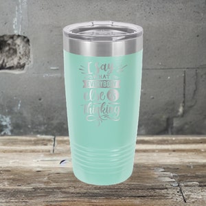 Ich sage, was alle anderen denken Polar Kamel 20 Unzen Becher