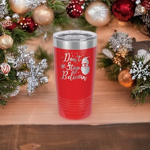 Don&#39;t Stop Believin - Santa Christmas - 20oz Polar Camel Tumbler - Embrace the Magic!