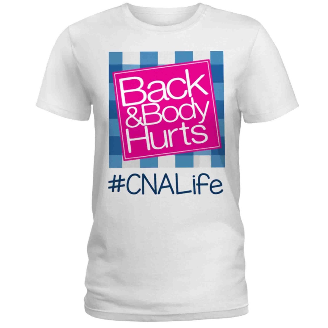 Back And Body Hurts CNA Life Shirt Back _ Body Hurts Shirt Etsy