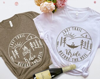 Bachelorette Party Shirts, Last Trail Before The Veil Bride Shirts, Camp Bachelorette Party Shirts, Bridal Party Shirt, Bridesmaid Shirts