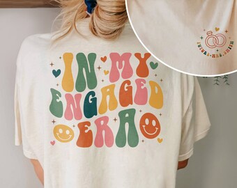 Custom Bride Shirt, In My Engaged Era Shirt, Fiance Shirt, Engagement Gift For Her, Bridal Shower Gift, Bachelorette Shirt, Wedding Gift