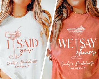 Custom Bachelorette Party Shirts, I Said Yes We Say Cheers Shirts, Hen Party Shirt, JGA Gifts, Bridal Party Shirt, Bridesmaid Shirt