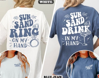 Beach Bachelorette Shirts, Bachelorette Party Shirts, Beach Wedding Gift, Sun Sand Ring on My Hand Tee, Bridesmaid Shirt, Luxury Bach Merch