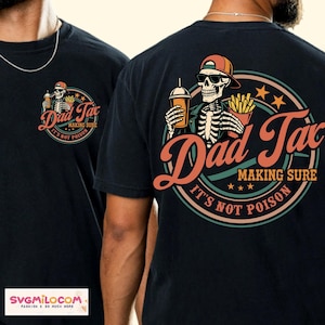 Funny Dad Tax Shirt for Dad, Fathers Day Shirt, Funny Dad Shirt, Fathers Day Gift For Dad, Making Sure It's Not Poison Gift For Husband