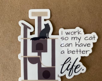 I Work for Cat Laminated Sticker | Funny Cat Mom Gift