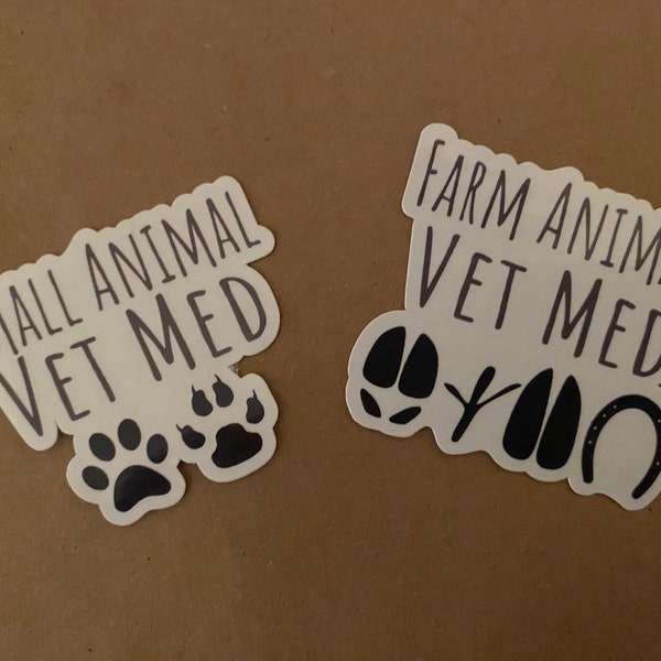 Veterinary Medicine Sticker | Small Animal Vet Med | Large Animal Ved Med Sticker | Vet Tech Sticker | Animal lover Sticker |