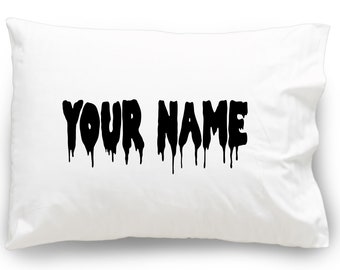 Add Your Name - Drippy Name - Name Pillowcase - Choose Color for Name - Satin - Microfiber - Paint Dripping - Drip Pillow Case