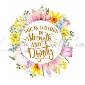 Ela está vestida com força e dignidade arquivo PNG de design de sublimação
