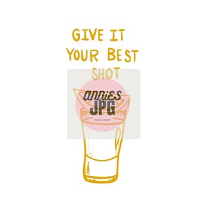 Give it Your Best Shot Yellow