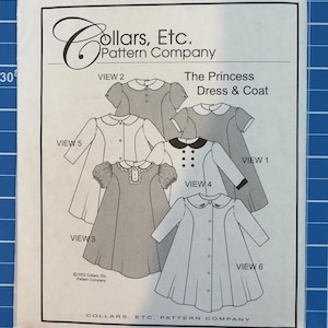May include: A white paper sewing pattern envelope titled Collars, Etc. Pattern Company The Princess Dress & Coat. The front displays six black and white line drawings of various dress and coat styles labeled View 1 through 6, with size 5/6 checked.