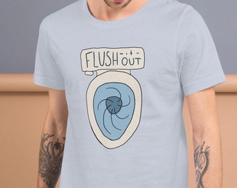 Flush It Out T-Shirt | Funny Eggcorn Tee | Comical Toilet Illustrated Shirt | Mistaken Speech Apparel