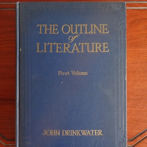 The Outline of Literature First Volume | Many Illustrations, some in color | Covers Greece and Rome, Greek Myths, Bible, Sacred Books etc.