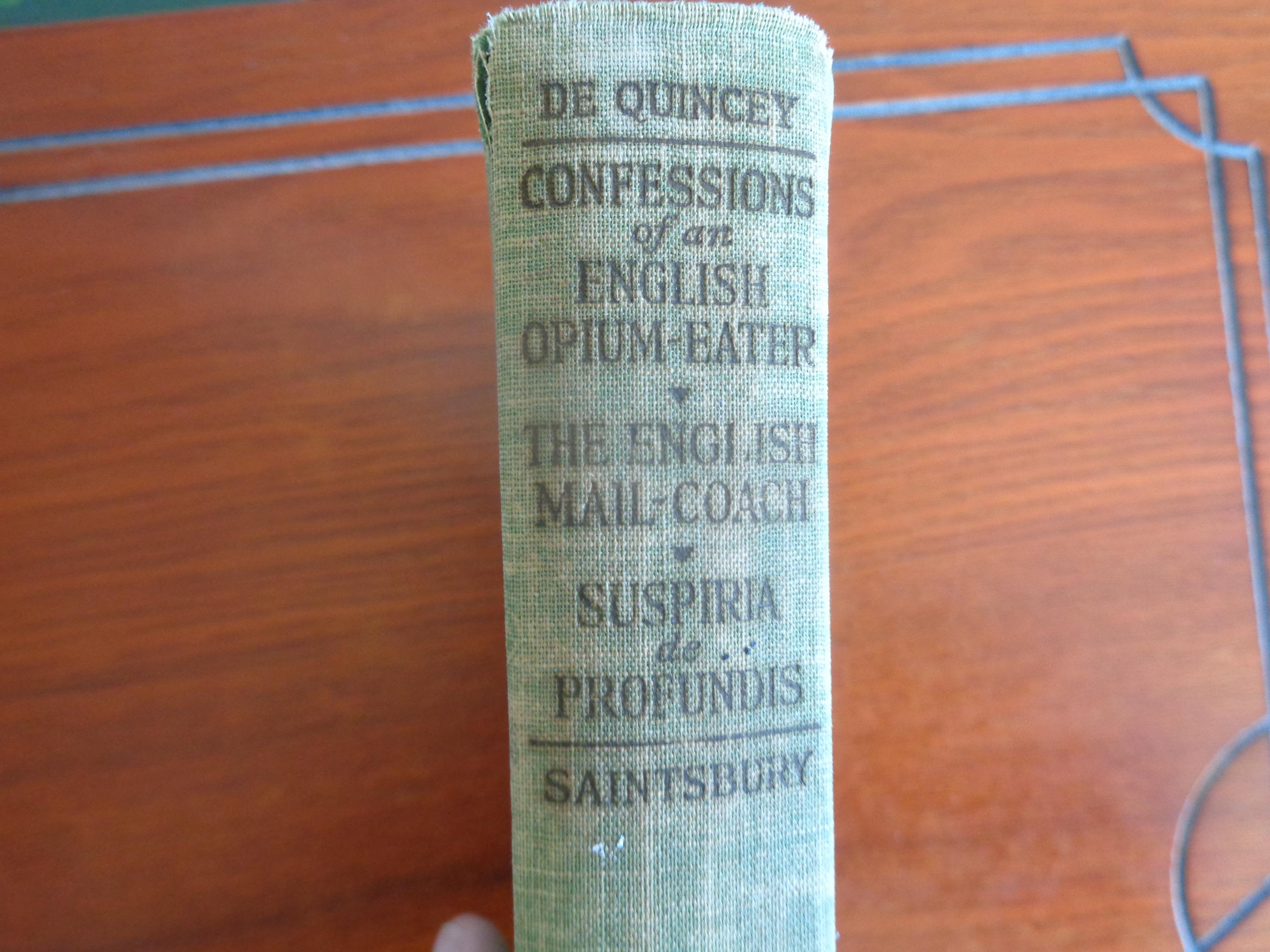 Confessions of an English Opium Eater | Antique Book | De Quincey | British Literature | English Mail Coach, Suspiria de Profundis | Rare